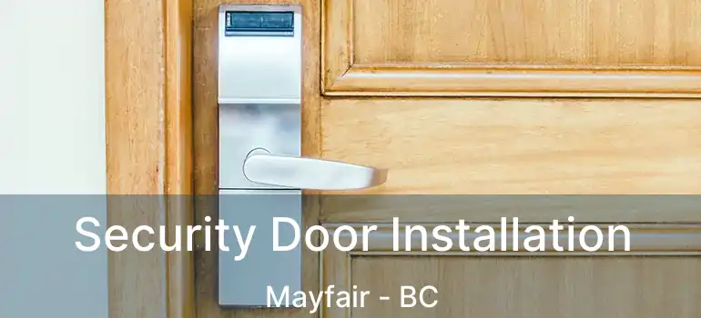  Security Door Installation Mayfair - BC