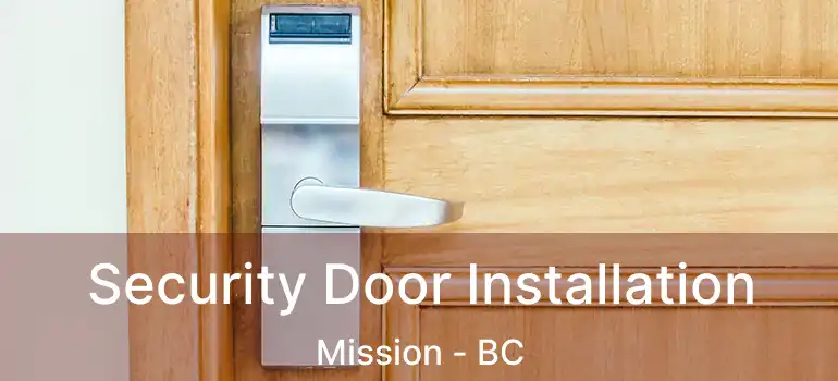  Security Door Installation Mission - BC