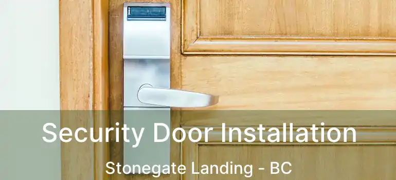  Security Door Installation Stonegate Landing - BC