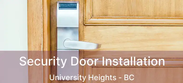  Security Door Installation University Heights - BC