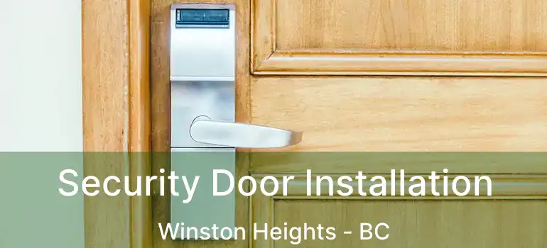  Security Door Installation Winston Heights - BC