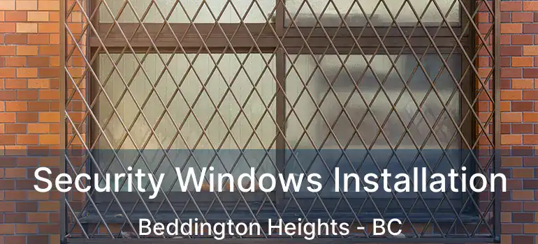  Security Windows Installation Beddington Heights - BC