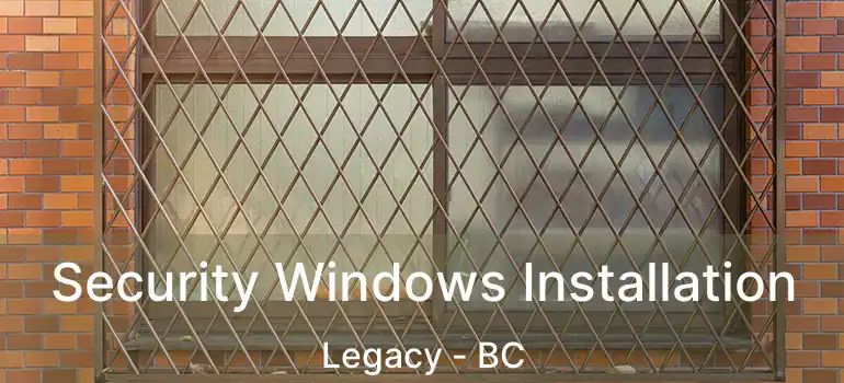  Security Windows Installation Legacy - BC
