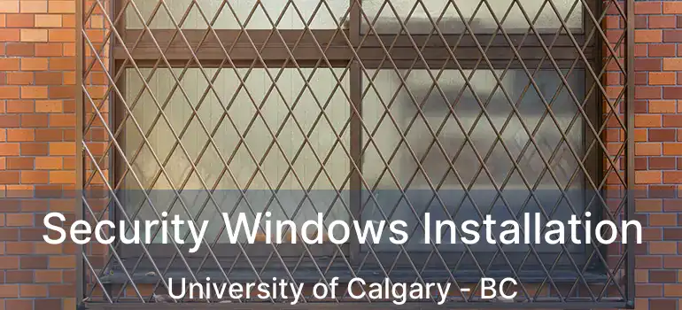  Security Windows Installation University of Calgary - BC