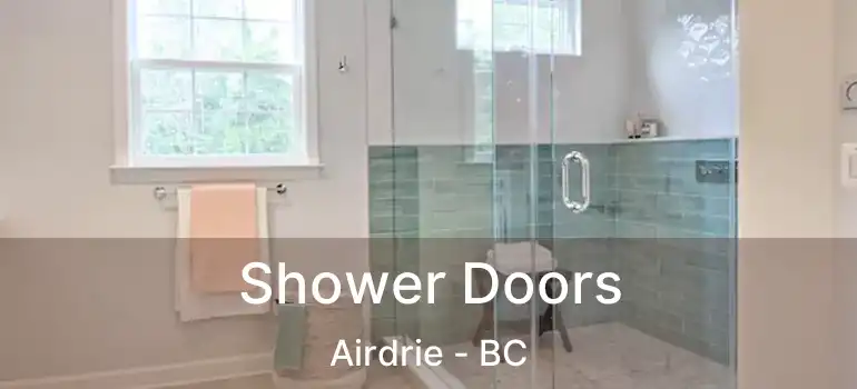  Shower Doors Airdrie - BC