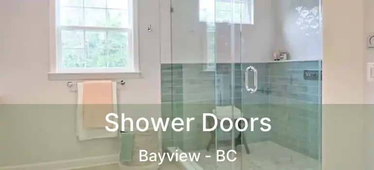  Shower Doors Bayview - BC