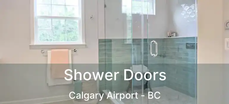  Shower Doors Calgary Airport - BC