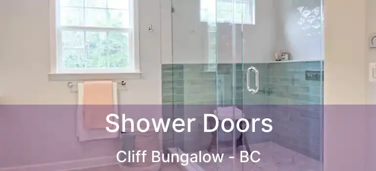 Shower Doors Cliff Bungalow - BC