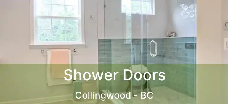  Shower Doors Collingwood - BC