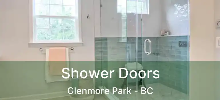  Shower Doors Glenmore Park - BC