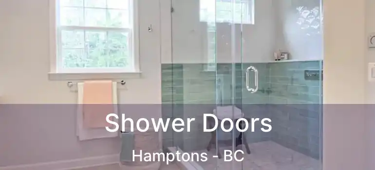  Shower Doors Hamptons - BC