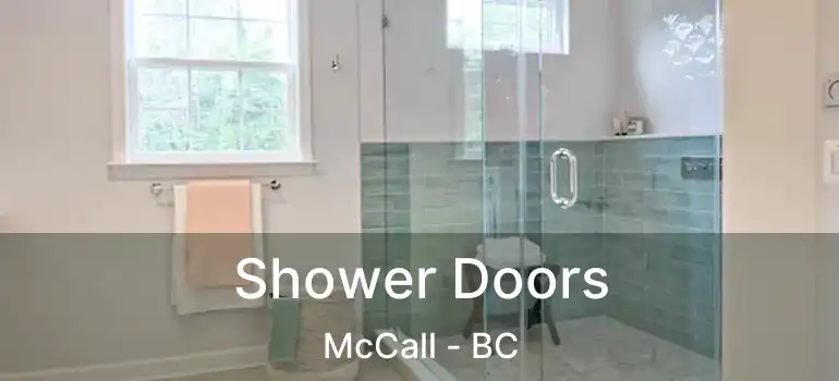  Shower Doors McCall - BC