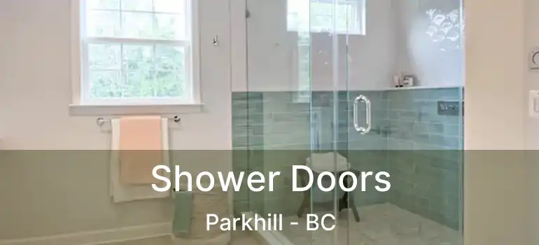  Shower Doors Parkhill - BC