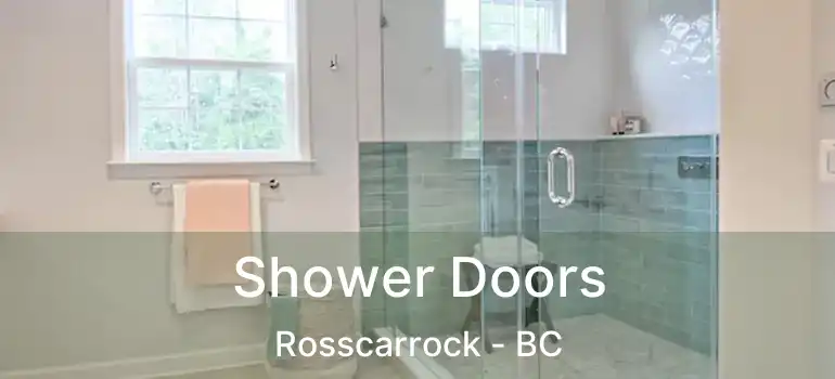  Shower Doors Rosscarrock - BC