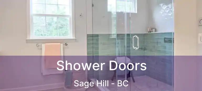 Shower Doors Sage Hill - BC
