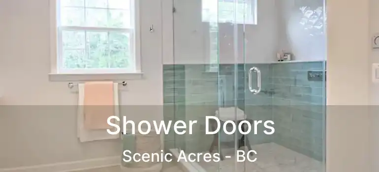  Shower Doors Scenic Acres - BC