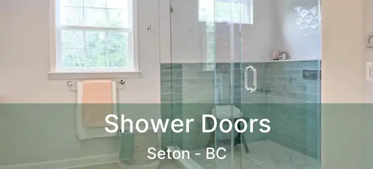  Shower Doors Seton - BC