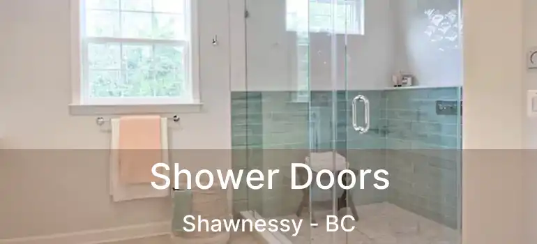  Shower Doors Shawnessy - BC