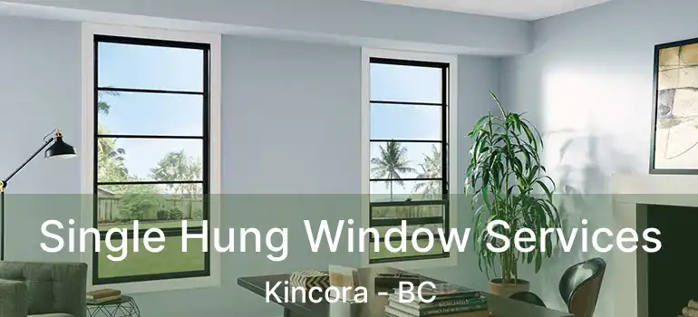  Single Hung Window Services Kincora - BC
