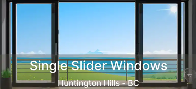  Single Slider Windows Huntington Hills - BC