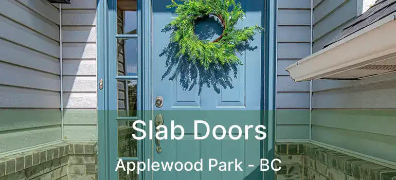  Slab Doors Applewood Park - BC