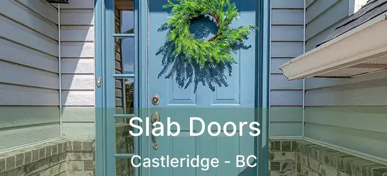  Slab Doors Castleridge - BC