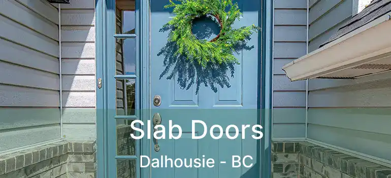  Slab Doors Dalhousie - BC