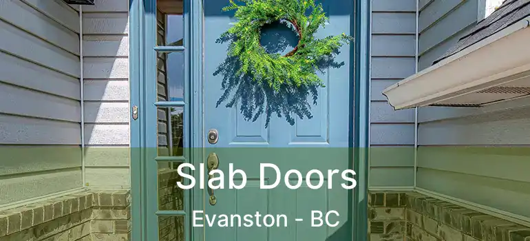  Slab Doors Evanston - BC