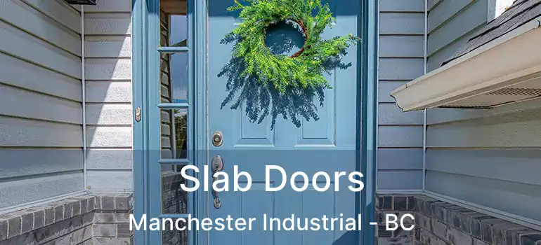  Slab Doors Manchester Industrial - BC