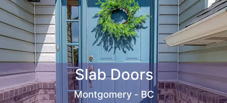  Slab Doors Montgomery - BC