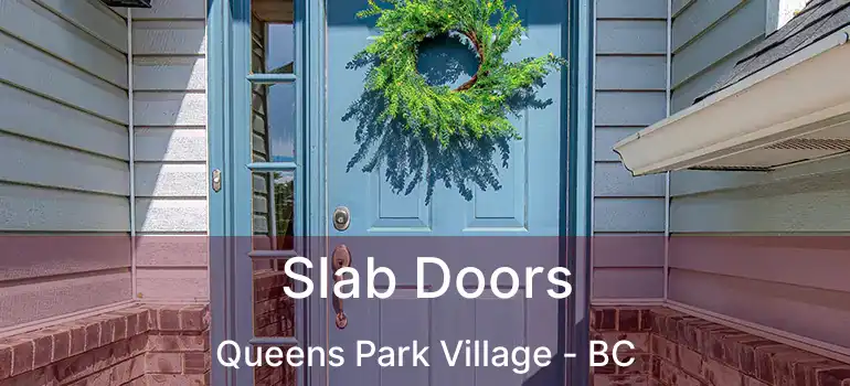  Slab Doors Queens Park Village - BC