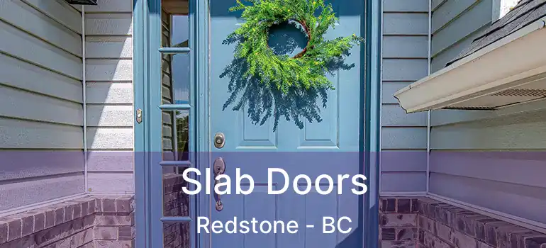  Slab Doors Redstone - BC