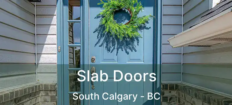  Slab Doors South Calgary - BC