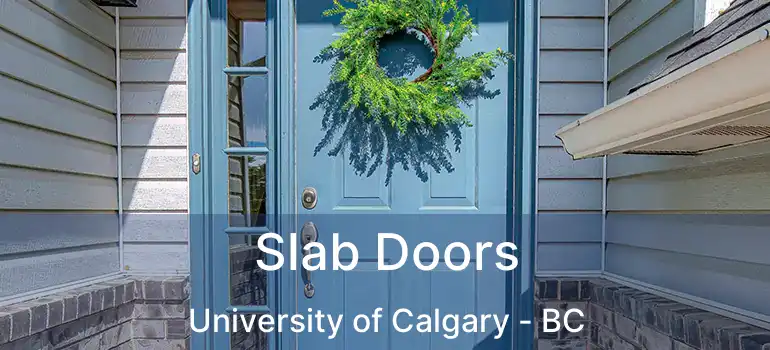  Slab Doors University of Calgary - BC