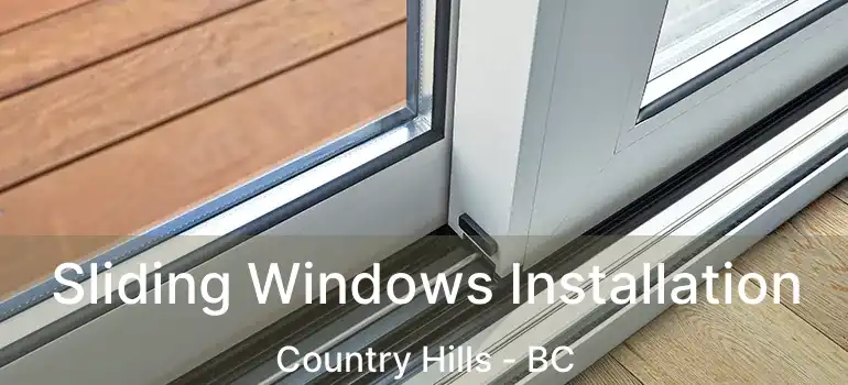  Sliding Windows Installation Country Hills - BC