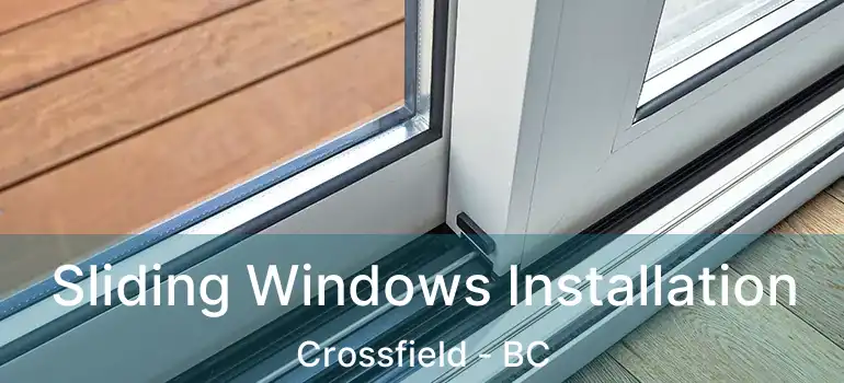  Sliding Windows Installation Crossfield - BC