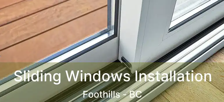  Sliding Windows Installation Foothills - BC