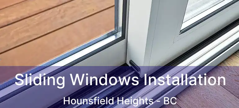  Sliding Windows Installation Hounsfield Heights - BC