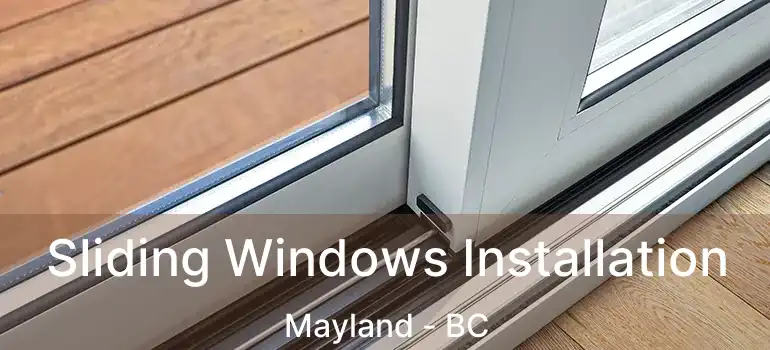  Sliding Windows Installation Mayland - BC