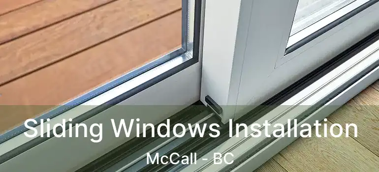  Sliding Windows Installation McCall - BC