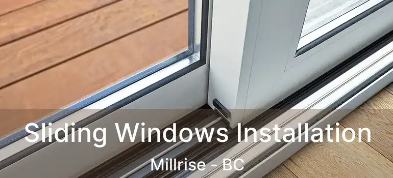  Sliding Windows Installation Millrise - BC