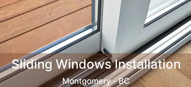  Sliding Windows Installation Montgomery - BC