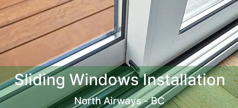  Sliding Windows Installation North Airways - BC