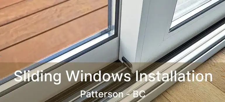  Sliding Windows Installation Patterson - BC
