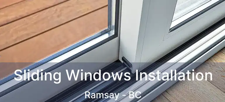 Sliding Windows Installation Ramsay - BC