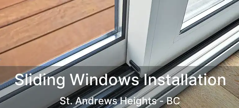  Sliding Windows Installation St. Andrews Heights - BC
