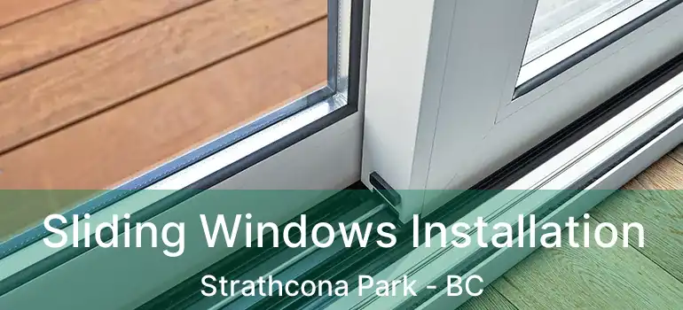  Sliding Windows Installation Strathcona Park - BC