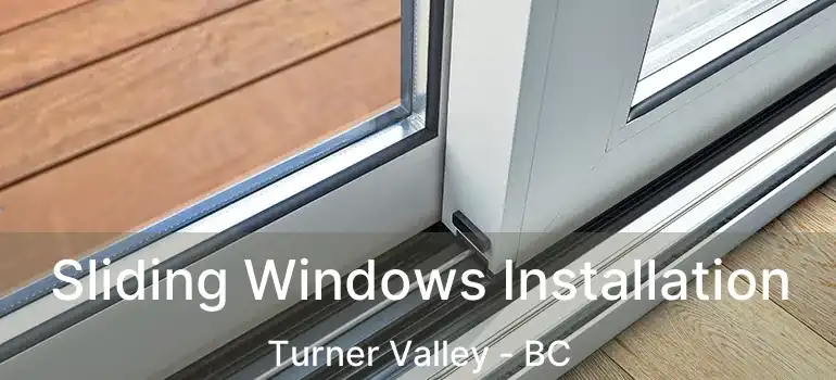  Sliding Windows Installation Turner Valley - BC