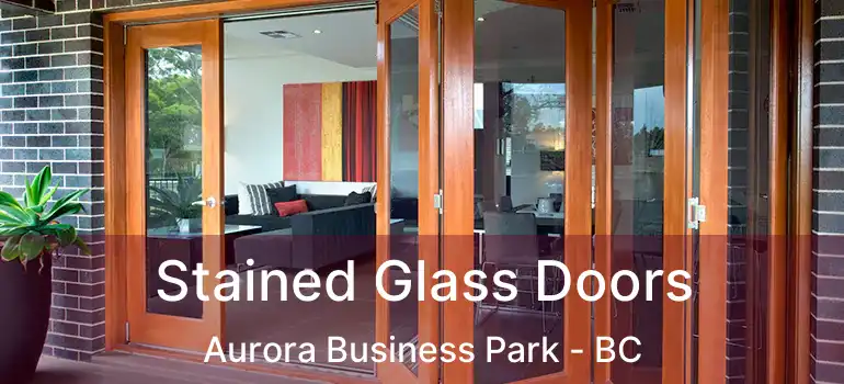  Stained Glass Doors Aurora Business Park - BC