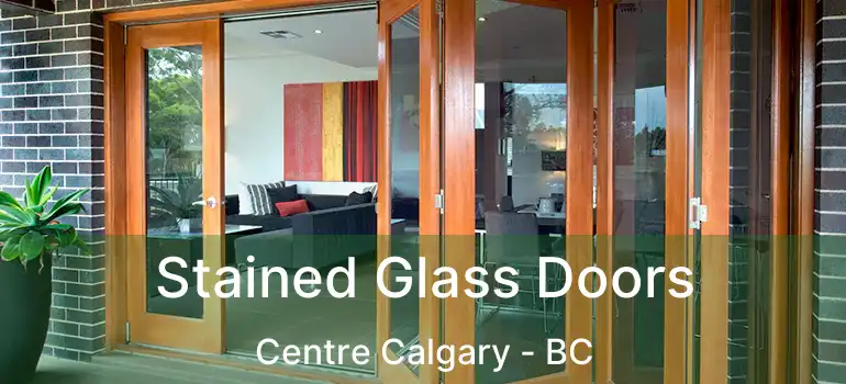  Stained Glass Doors Centre Calgary - BC